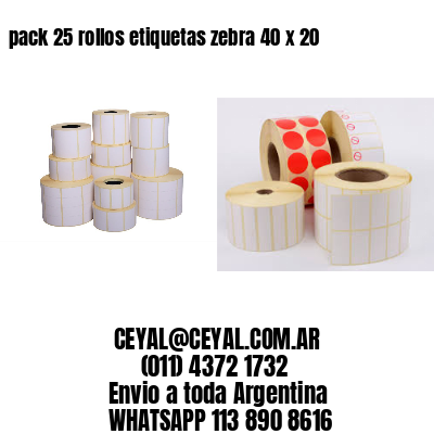 pack 25 rollos etiquetas zebra 40 x 20