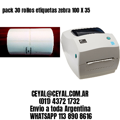 pack 30 rollos etiquetas zebra 100 X 35