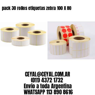 pack 30 rollos etiquetas zebra 100 X 80