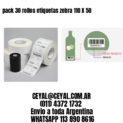 pack 30 rollos etiquetas zebra 110 X 50