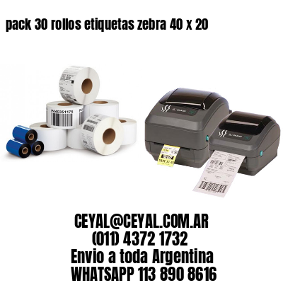 pack 30 rollos etiquetas zebra 40 x 20