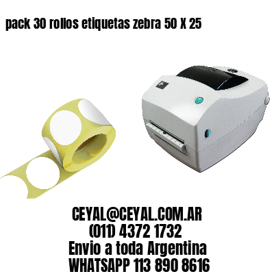 pack 30 rollos etiquetas zebra 50 X 25