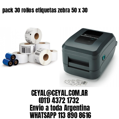 pack 30 rollos etiquetas zebra 50 x 30