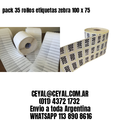 pack 35 rollos etiquetas zebra 100 x 75