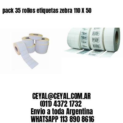 pack 35 rollos etiquetas zebra 110 X 50