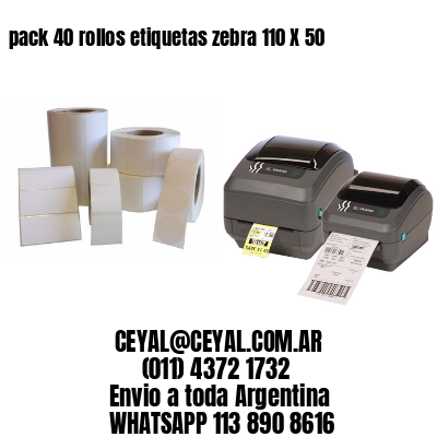 pack 40 rollos etiquetas zebra 110 X 50