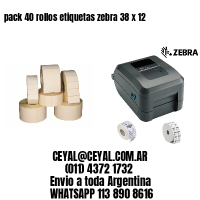 pack 40 rollos etiquetas zebra 38 x 12