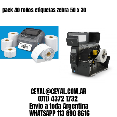 pack 40 rollos etiquetas zebra 50 x 30