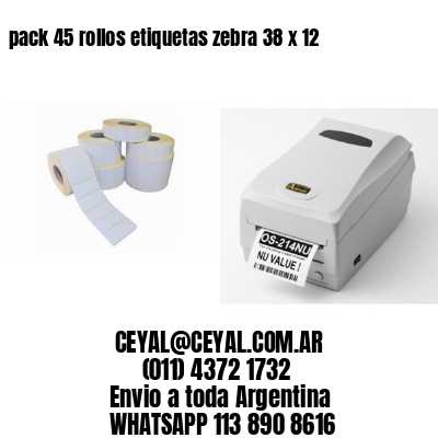 pack 45 rollos etiquetas zebra 38 x 12