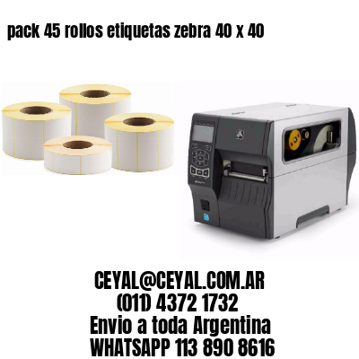 pack 45 rollos etiquetas zebra 40 x 40