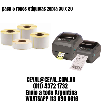 pack 5 rollos etiquetas zebra 30 x 20