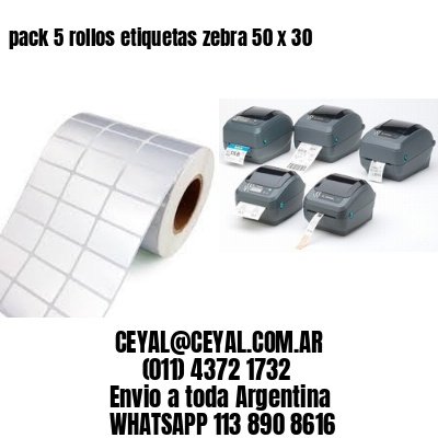 pack 5 rollos etiquetas zebra 50 x 30