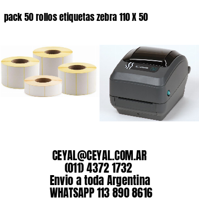 pack 50 rollos etiquetas zebra 110 X 50