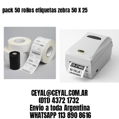 pack 50 rollos etiquetas zebra 50 X 25