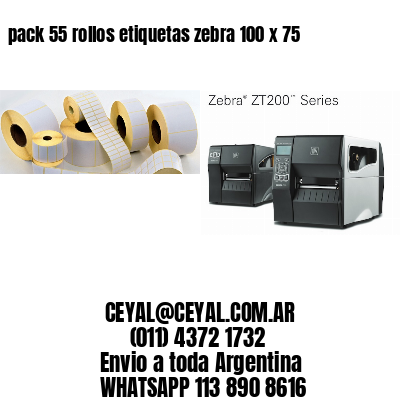 pack 55 rollos etiquetas zebra 100 x 75