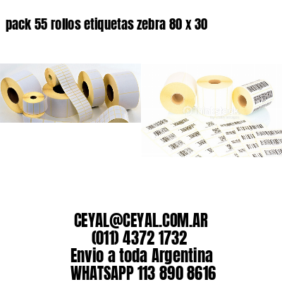 pack 55 rollos etiquetas zebra 80 x 30