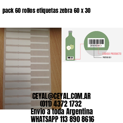 pack 60 rollos etiquetas zebra 60 x 30