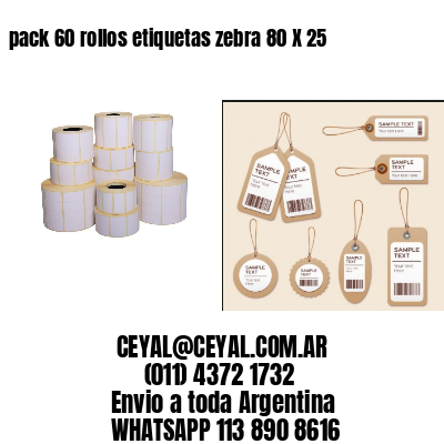 pack 60 rollos etiquetas zebra 80 X 25