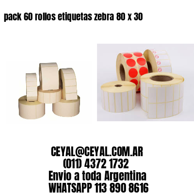 pack 60 rollos etiquetas zebra 80 x 30