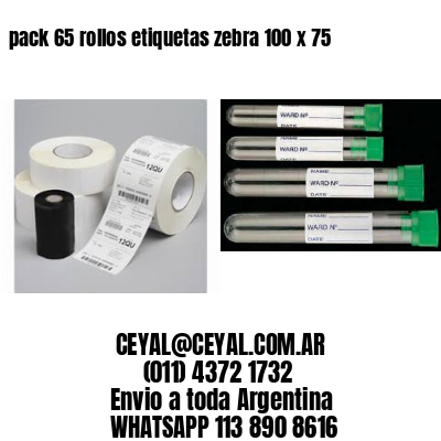 pack 65 rollos etiquetas zebra 100 x 75