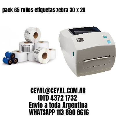 pack 65 rollos etiquetas zebra 30 x 20