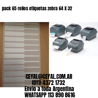 pack 65 rollos etiquetas zebra 64 X 32