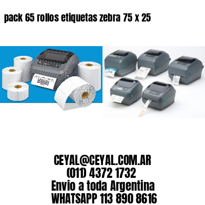 pack 65 rollos etiquetas zebra 75 x 25