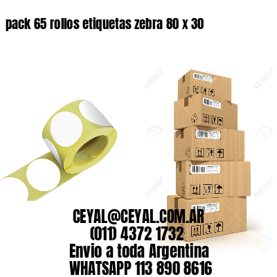 pack 65 rollos etiquetas zebra 80 x 30