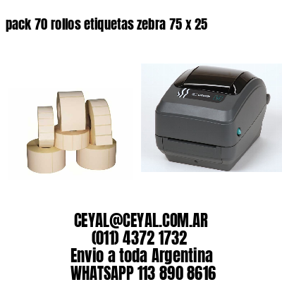 pack 70 rollos etiquetas zebra 75 x 25