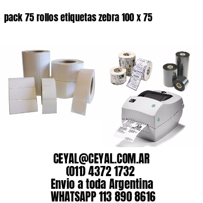 pack 75 rollos etiquetas zebra 100 x 75