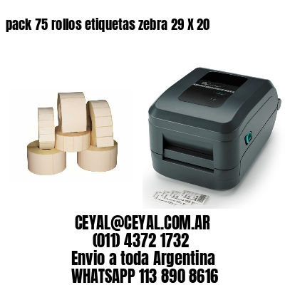 pack 75 rollos etiquetas zebra 29 X 20