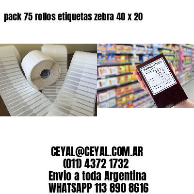 pack 75 rollos etiquetas zebra 40 x 20