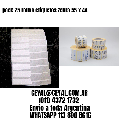 pack 75 rollos etiquetas zebra 55 x 44