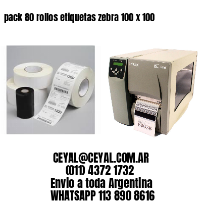 pack 80 rollos etiquetas zebra 100 x 100