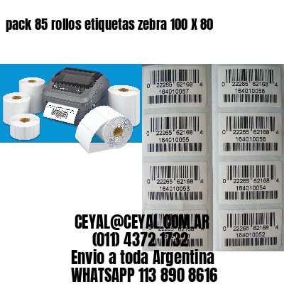 pack 85 rollos etiquetas zebra 100 X 80