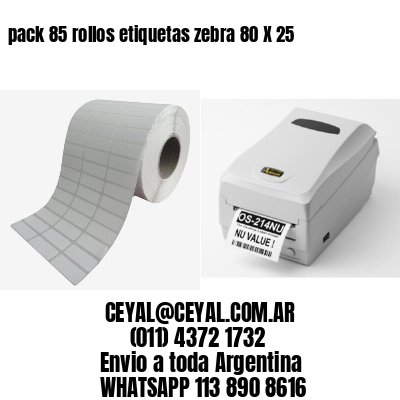 pack 85 rollos etiquetas zebra 80 X 25