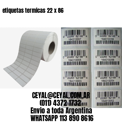 etiquetas termicas 22 x 86