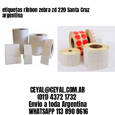 etiquetas ribbon zebra zd 220 Santa Cruz argentina