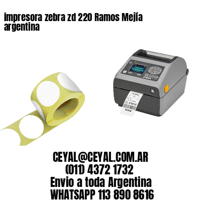 impresora zebra zd 220 Ramos Mejía argentina