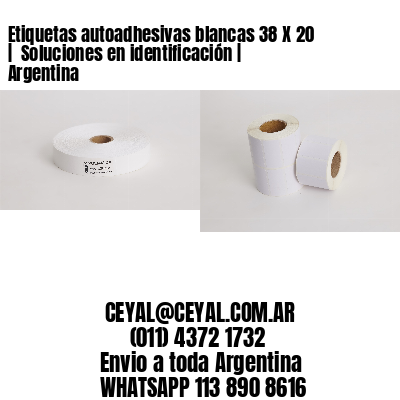 Etiquetas autoadhesivas blancas 38 X 20 |  Soluciones en identificación | Argentina