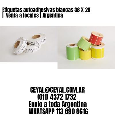 Etiquetas autoadhesivas blancas 38 X 20 |  Venta a locales | Argentina