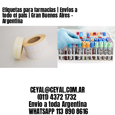 Etiquetas para farmacias | Envíos a todo el país | Gran Buenos Aires – Argentina