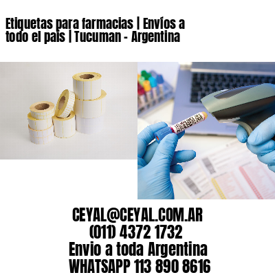 Etiquetas para farmacias | Envíos a todo el país | Tucuman – Argentina