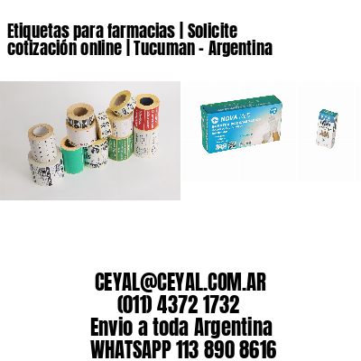 Etiquetas para farmacias | Solicite cotización online | Tucuman – Argentina