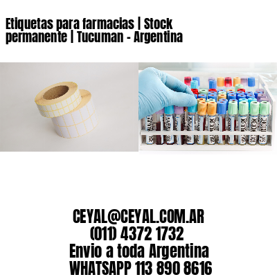 Etiquetas para farmacias | Stock permanente | Tucuman – Argentina