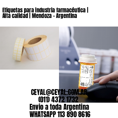 Etiquetas para industria farmacéutica | Alta calidad | Mendoza – Argentina