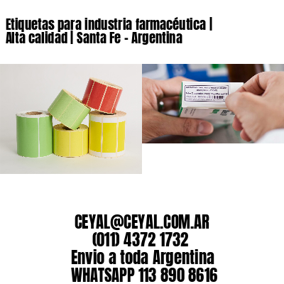 Etiquetas para industria farmacéutica | Alta calidad | Santa Fe – Argentina