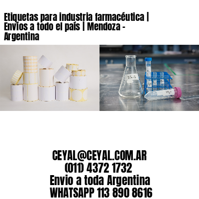 Etiquetas para industria farmacéutica | Envíos a todo el país | Mendoza – Argentina