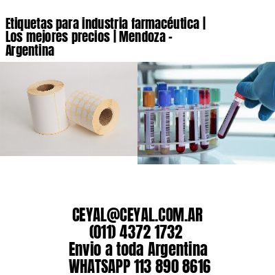 Etiquetas para industria farmacéutica | Los mejores precios | Mendoza – Argentina