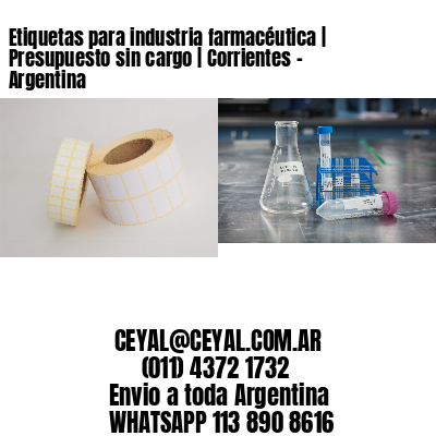 Etiquetas para industria farmacéutica | Presupuesto sin cargo | Corrientes – Argentina